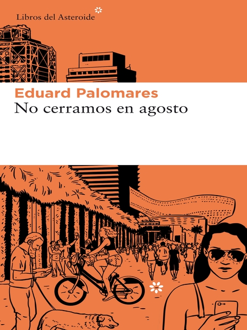 Title details for No cerramos en agosto by Eduard Palomares - Available